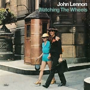 Watching The Wheels by John Lennon