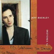 Sketches For My Sweetheart The Drunk by Jeff Buckley