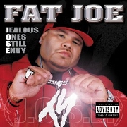 JEALOUS ONES STILL ENVY (J.O.S.E.) by Fat Joe