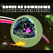MUTHA FUNKIN EARTH by House Of Downtown