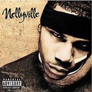 NELLYVILLE by Nelly