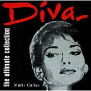 THE ULTIMATE MARIA CALLAS COLLECTION by Maria Callas