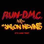 It's Like That by Run DMC vs Jason Nevins