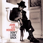 Don't Look Back by John Lee Hooker