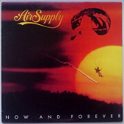 Now And Forever by Air Supply