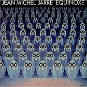 Equinoxe by Jean-Michel Jarre