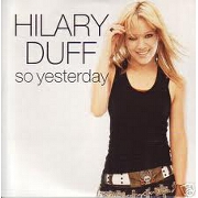 SO YESTERDAY by Hilary Duff