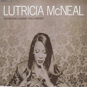 SOMEONE LOVES YOU HONEY by Lutricia McNeal