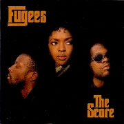 The Score by The Fugees