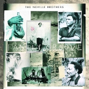 Family Groove by The Neville Brothers