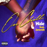 On Chill by Wale feat. Jeremih