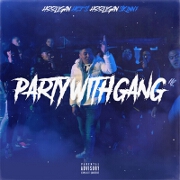 Party With Gang by Hooligan Hefs And HooliganSKINNY
