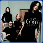 Borrowed Heaven by The Corrs