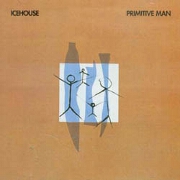 Primitive Man by Icehouse