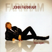 Then Again by John Farnham