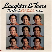 Laughter & Tears: The Best Of Neil Sedaka Today by Neil Sedaka