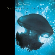 Submarine Bells by The Chills