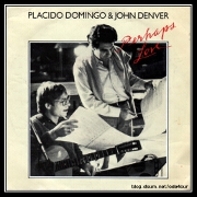 Perhaps Love by Placido Domingo & John Denver