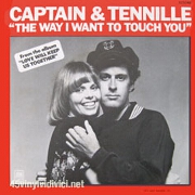 The Way I Want To Touch You by Captain & Tennille