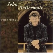 Old Friends by John McDermott