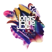 Mama by Jonas Blue feat. William Singe