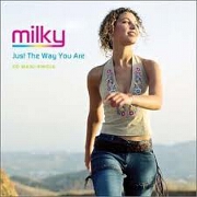 JUST THE WAY YOU ARE by Milky