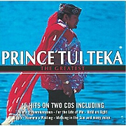 THE GREATEST by Prince Tui Teka