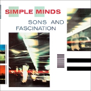 Sons & Fascination by Simple Minds