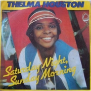 Saturday Night Sunday Morning by Thelma Houston