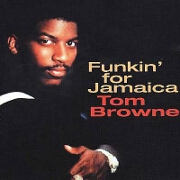 Funkin' For Jamaica by Tom Browne