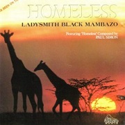 Homeless by Ladysmith Black Mambazo