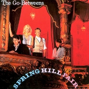 Springhill Fair by Go Betweens