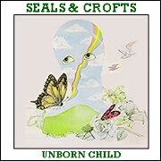 Unborn Child by Seals and Crofts