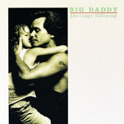 Big Daddy by John Cougar Mellencamp