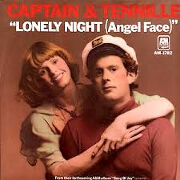 Lonely Night (Angel Face) by Captain & Tennille