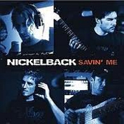 Savin' Me by Nickelback