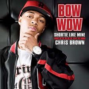 Shortie Like Mine by Bow Wow feat. Chris Brown