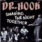 Sharing The Night Together by Dr Hook