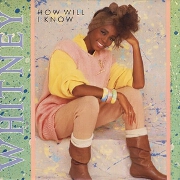 How Will I Know by Whitney Houston