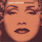 St Teresa by Joan Osborne