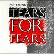 Mother's Talk by Tears for Fears