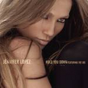 Hold You Down by Jennifer Lopez