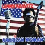AMERICAN WOMAN by Lenny Kravitz