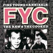 The Raw And The Cooked by Fine Young Cannibals