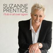 I'll Do It All Over Again by Suzanne Prentice