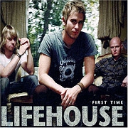First Time by Lifehouse