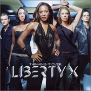 THINKING IT OVER by Liberty X