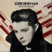 Love Me Again by John Newman