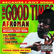 BECAUSE I GOT HIGH by Afroman