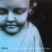 The Take Off And Landing Of Everything by Elbow